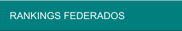 RANKINGS FEDERADOS