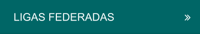 LIGAS FEDERADAS